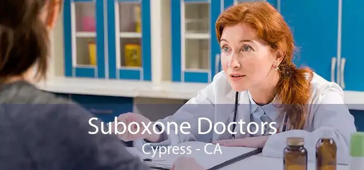 Suboxone Doctors Cypress - CA